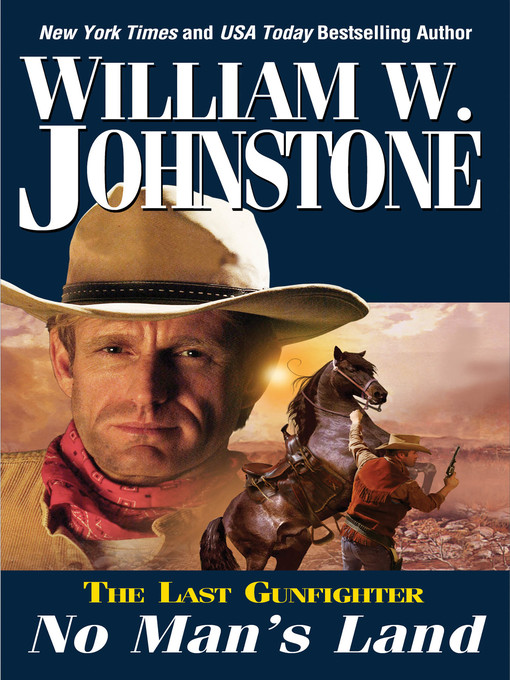 Title details for No Man's Land by William W. Johnstone - Available